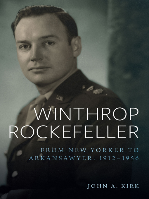 Title details for Winthrop Rockefeller by John A. Kirk - Available